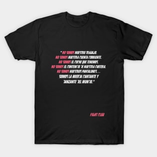 Fight Club - No somos T-Shirt